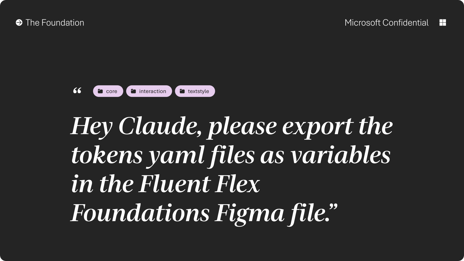 Hey Claude, please export the tokens yaml files as variables in the Fluent Flex Foundations Figma file