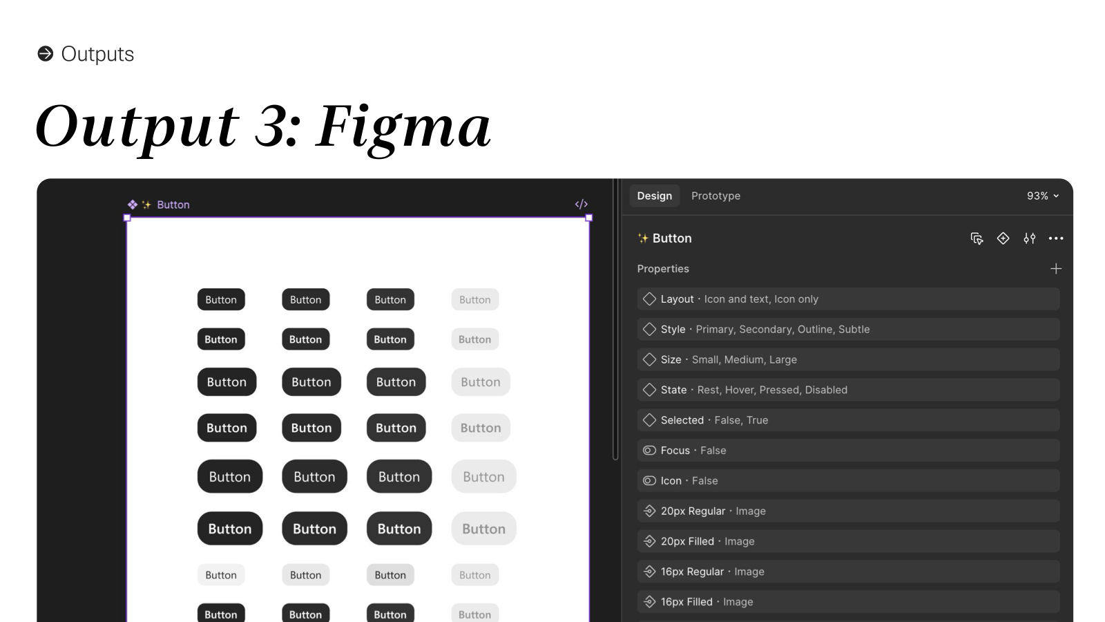 Output 3: Figma — AI-generated button component with all properties, variants, states, and token bindings