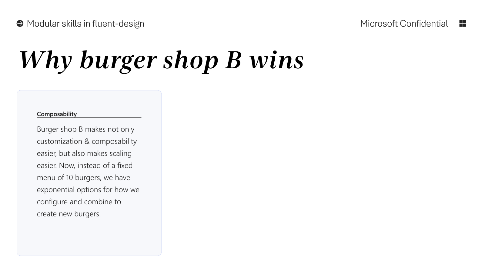Why burger shop B wins: Composability